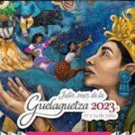 La Guelaguetza 2023 es histórica e incluyente; retoma su origen popular y las raíces de los pueblos de las 8 regiones