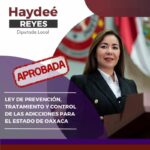 Aprobada, Ley de Prevención de Adicciones que contribuirá a la paz en Oaxaca: Haydeé Reyes.
